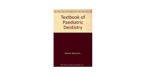 Textbook of pediatric dentistry