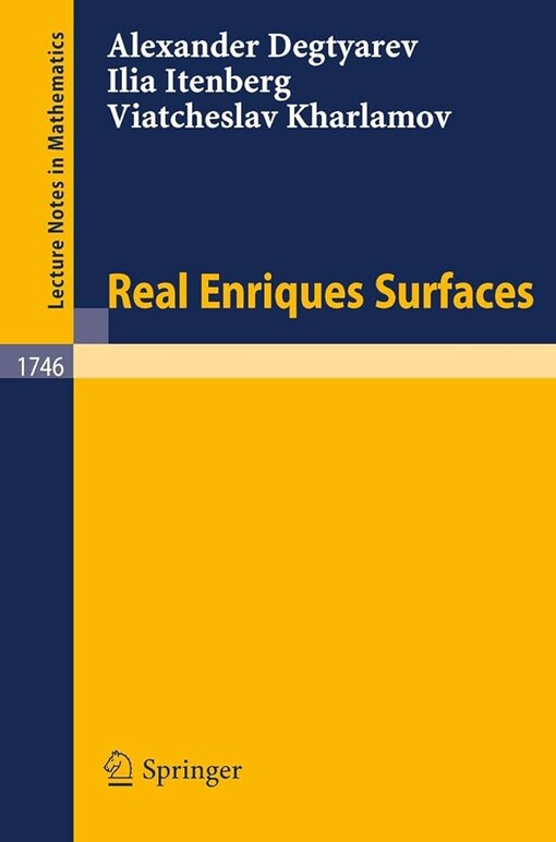 Real Enriques Surfaces (Lecture Notes in Mathematics)