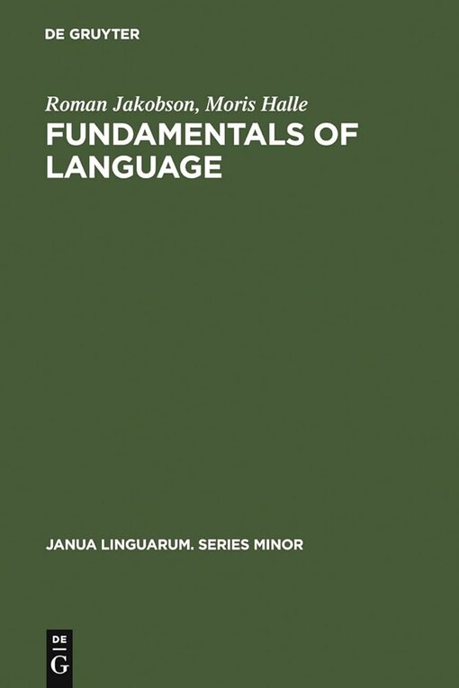 Fundamentals of Language (Janua Linguarum. Series Minor)