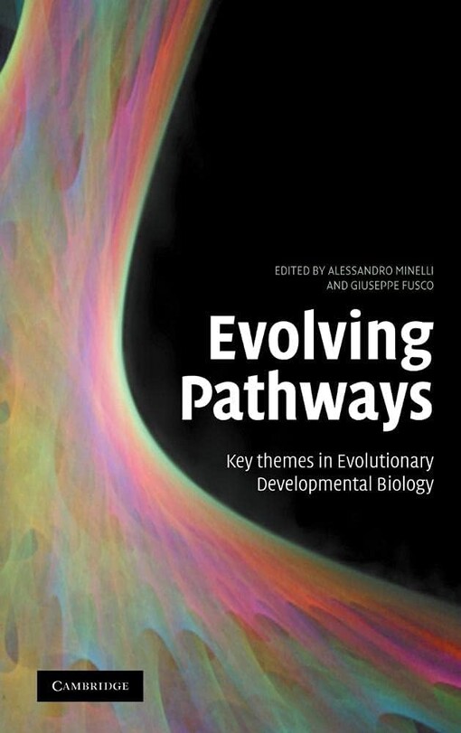 Evolving Pathways: Key Themes in Evolutionary Developmental Biology