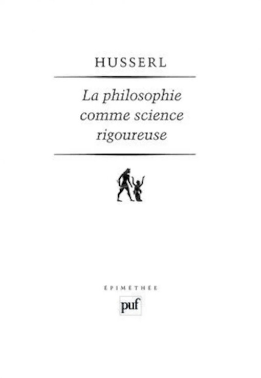 La philosophie comme science rigoureuse (French edition)