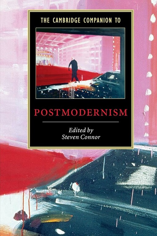The Cambridge companion to postmodernism