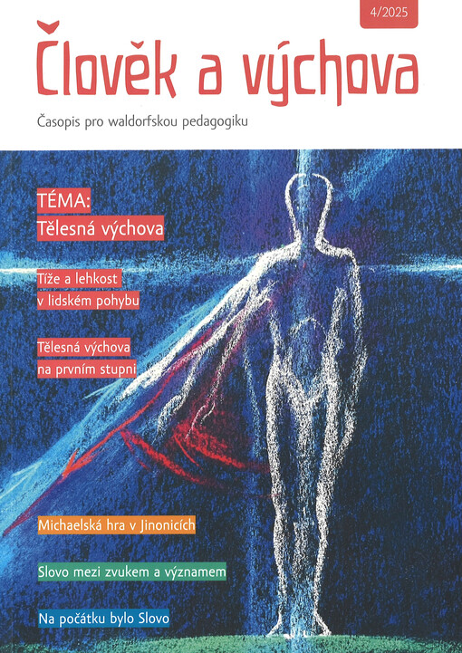 Člověk a výchova : časopis pro pedagogiku Rudolfa Steinera