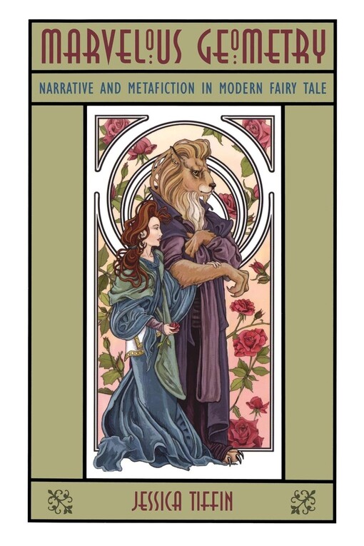 Marvelous geometry :narrative and metafiction in modern fairy tale