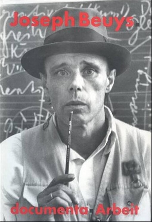 Joseph Beuys /Documenta-Arbeit : Ausstellungskatalog