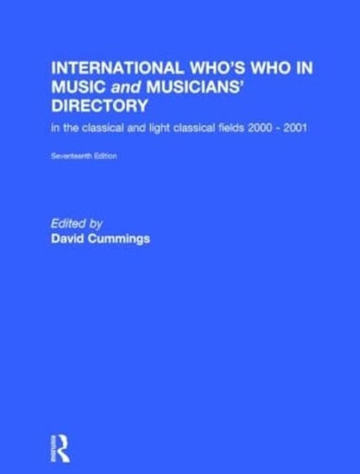 International who's who in music and musicians' directory :(in the classical and light classical fields)
