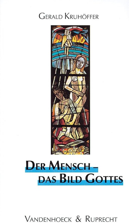 Der Mensch - das Bild Gottes (BIBLISCH-THEOLOGISCHE SCHWERPUNKTE) (German Edition)