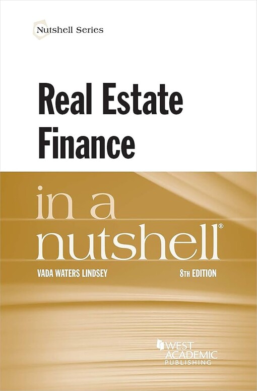 Real Estate Finance in a Nutshell (Nutshell Series)