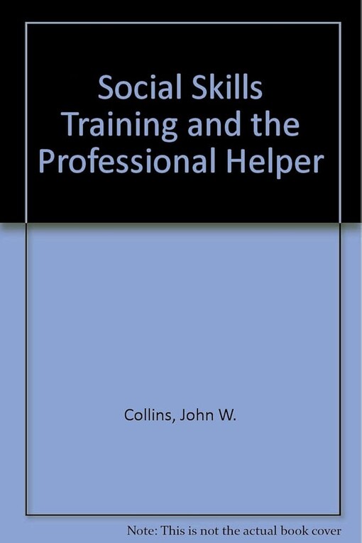 Social skills training and the professional helper