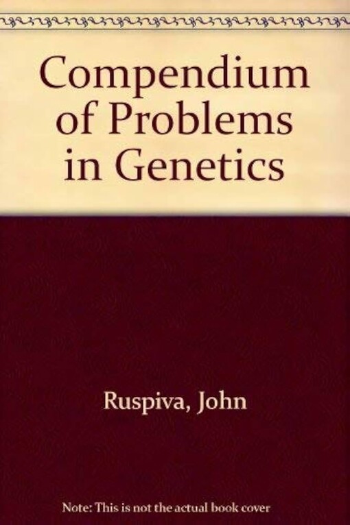Compendium of Problems Genetics