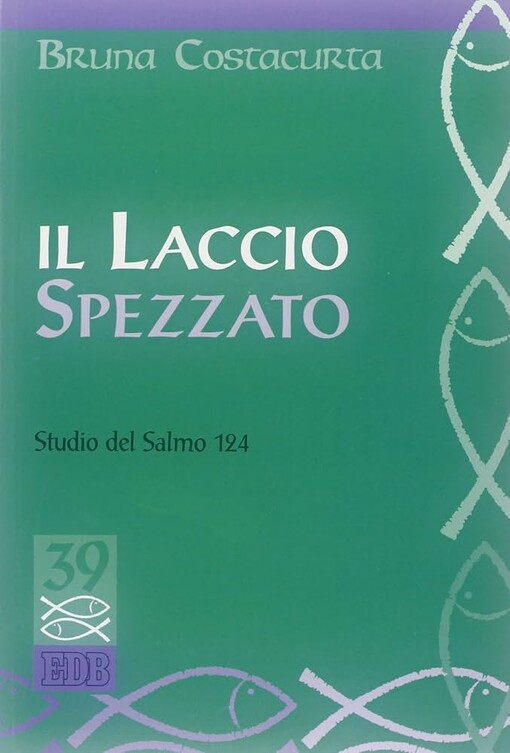 Il laccio spezzato. Studio del Salmo 124