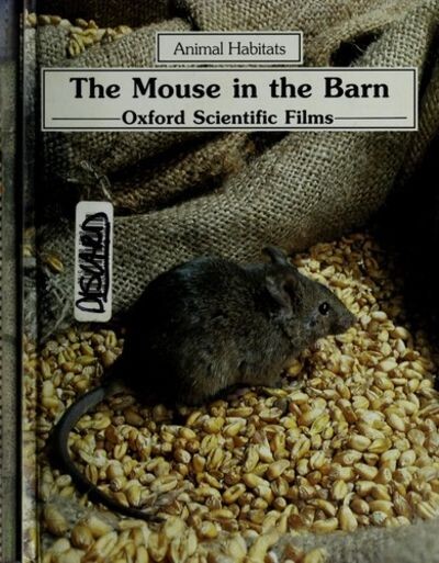 The Mouse in the Barn :Animal Habitats
