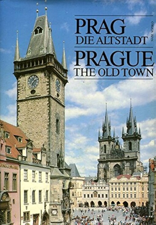 Prag, die Altstadt =Prague, the Old Town
