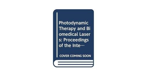 Photodynamic therapy and biomedical lasers :International conference on photodynamic therapy and medical laser applications (1992 ; Milan)