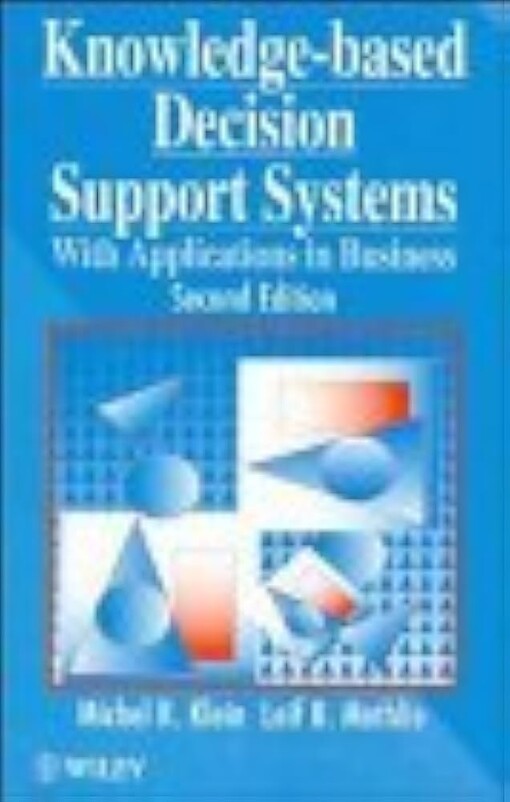 Knowledge-based decision support systems :with applications in business