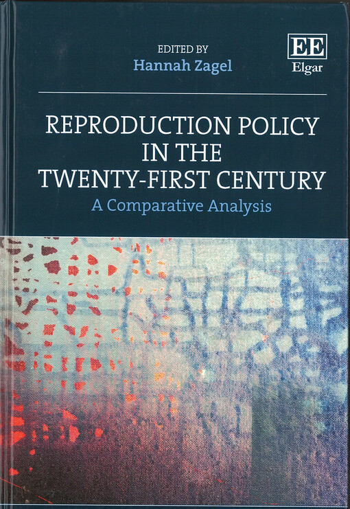 Reproduction policy in the twenty-first century : a comparative analysis
