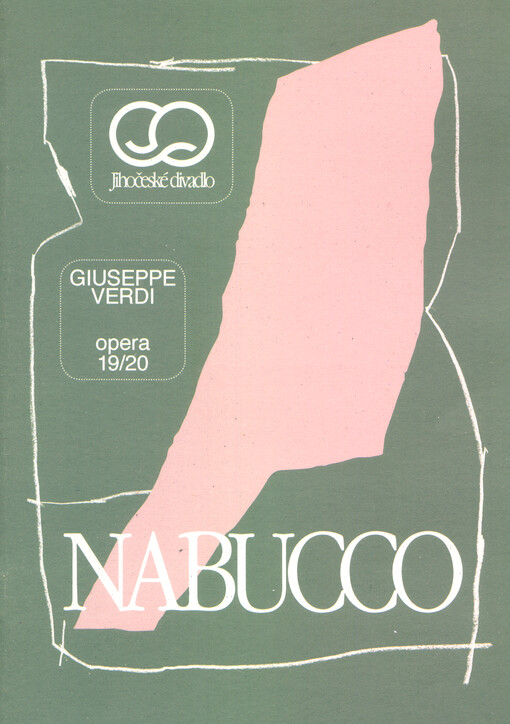 Giuseppe Verdi, Nabucco : opera o čtyřech dějstvích na starozákonní námět (1842)