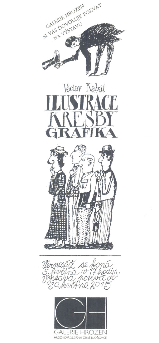 Galerie Hrozen si Vás dovoluje pozvat na výstavu Václav Kabát : ilustrace, kresby, grafika