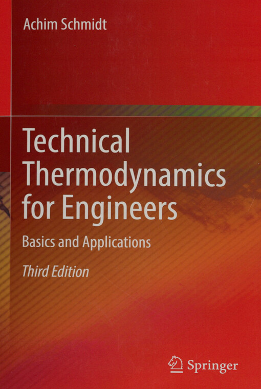 Technical thermodynamics for engineers : basic and applications