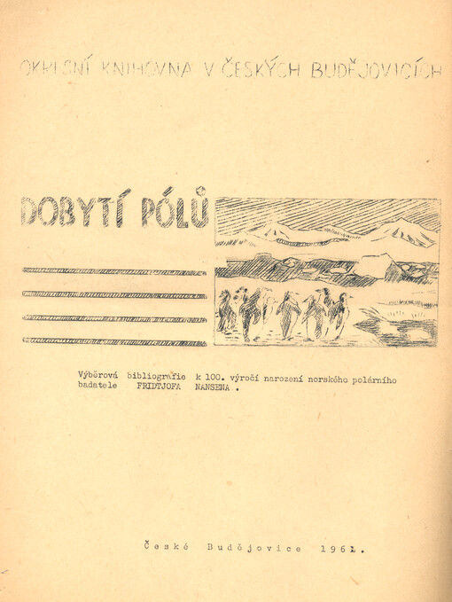 Dobytí pólů : výběrová bibliografie k 100. výročí narození norského polárního badatele Fridtjofa Nansena