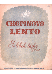 Chopinovo lento : Polibek lásky (odkaz v elektronickém katalogu)