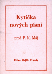 Kytička nových písní  (odkaz v elektronickém katalogu)