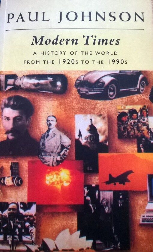Modern times :a history of the world from the 1920s to the 1990s
