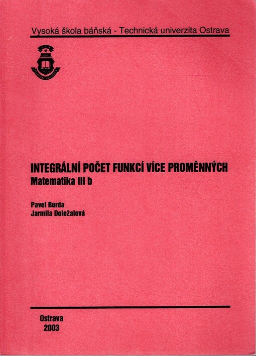 Integrální počet funkcí více proměnných :matematika III b