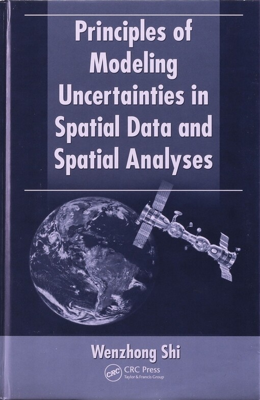 Principles of modeling uncertainties in spatial data and spatial analyses