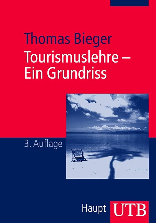 Tourismuslehre - ein Grundriss