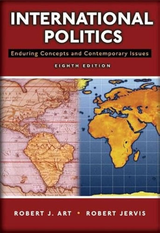 International politics :enduring concepts and contemporary issues