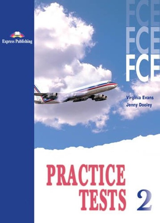 FCE Practice Tests 2 - Student´s Book - EVANS, VIRGINIA 