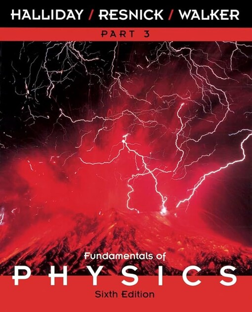 Fundamentals of Physics Part 3