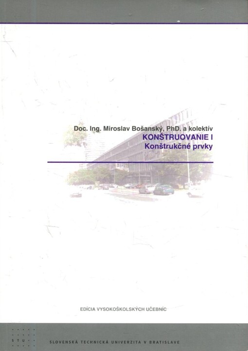 Konštruovanie 1 :konštrukčné prvky