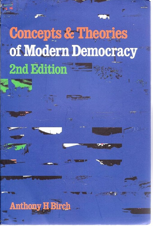 Concepts and Theories of Modern Democracy