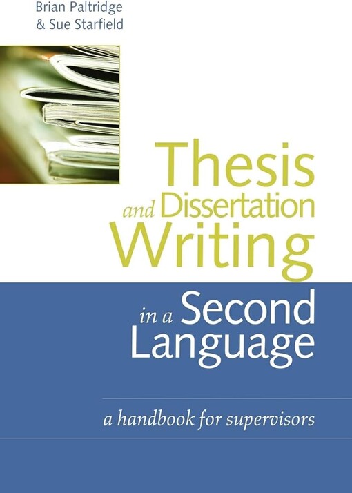 Thesis and dissertation writing in a second language : a handbook for supervisors
