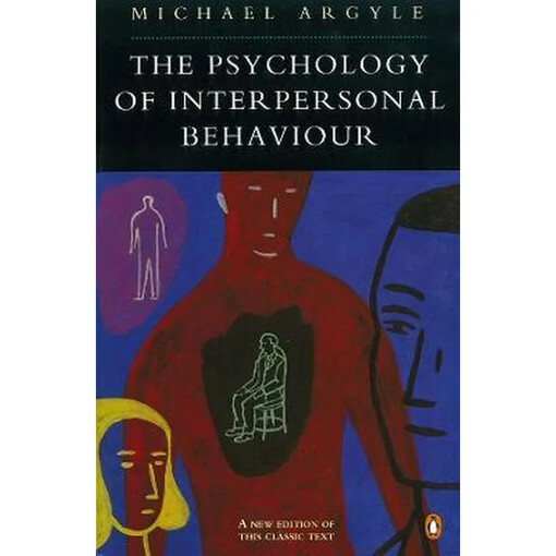 The Psychology of Interpersonal Behaviour (Penguin Psychology)