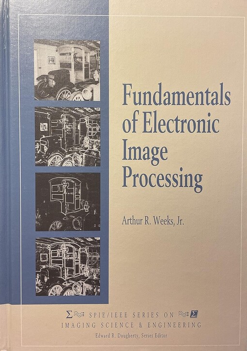 Fundamentals of Electronic Image Processing