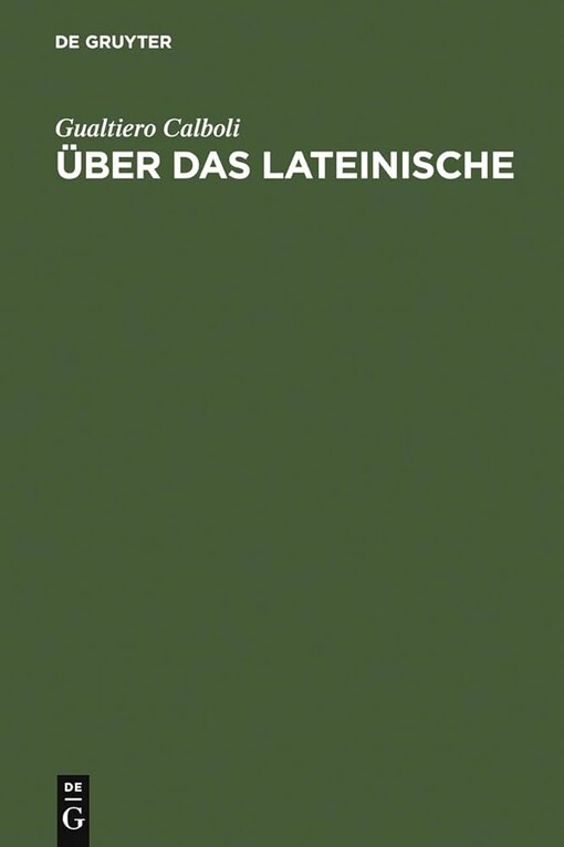 Aoeber Das Lateinische: Vom Indogermanischen Zu Den Romanischen Sprachen