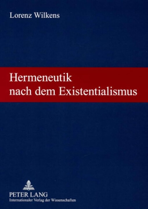 Hermeneutik nach dem Existentialismus (German Edition)