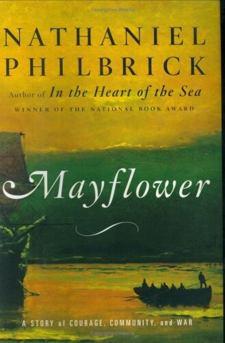 Mayflower: A Story of Courage, Community, and War
