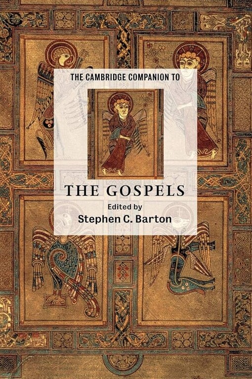 The Cambridge Companion to the Gospels (Cambridge Companions to Religion)