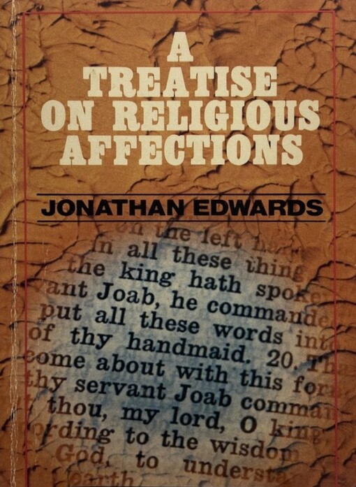 A Treatise on Religious Affections