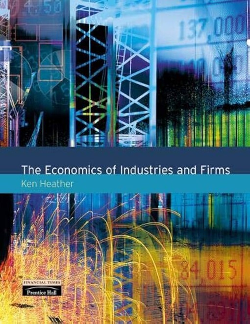 The economics of industries and firms