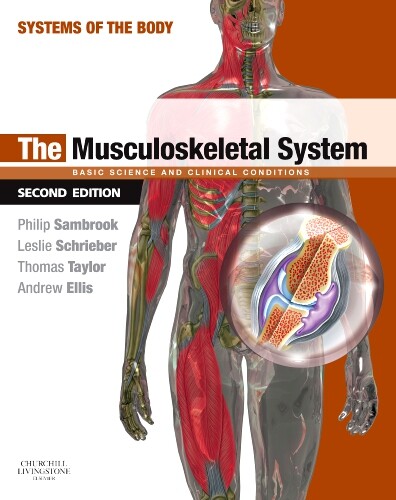 The musculoskeletal system :basic science and clinical conditions