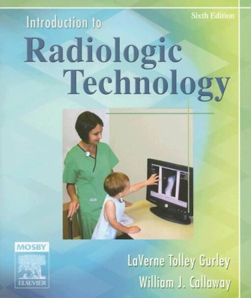 Introduction to Radiologic Technology :