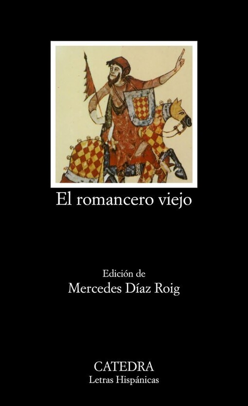 El romancero viejo (COLECCION LETRAS HISPANICAS) (Spanish Edition)