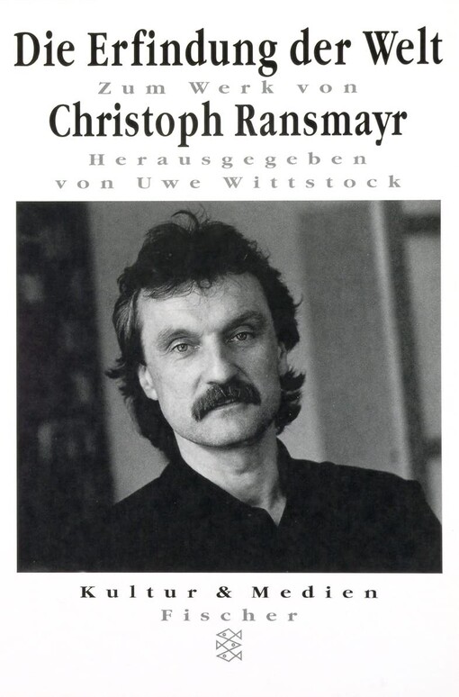 Die Erfindung der Welt zum Werk von Christoph Ransmayr