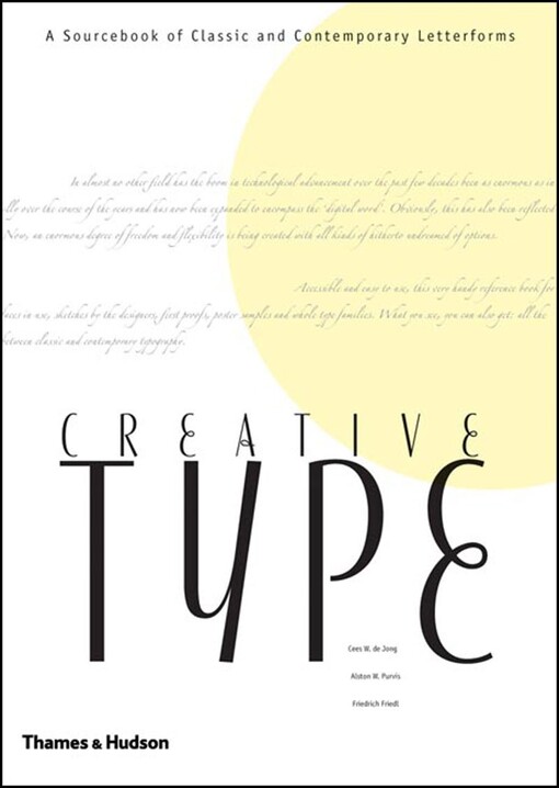 Creative type :a sourcebook of classic and contemporary letterforms