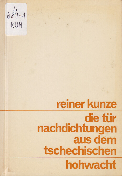 Die Tür : Nachdichtungen aus dem Tschechischen